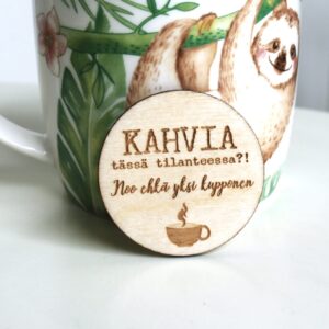 KAHVIA tässä tilanteessa -magneetti